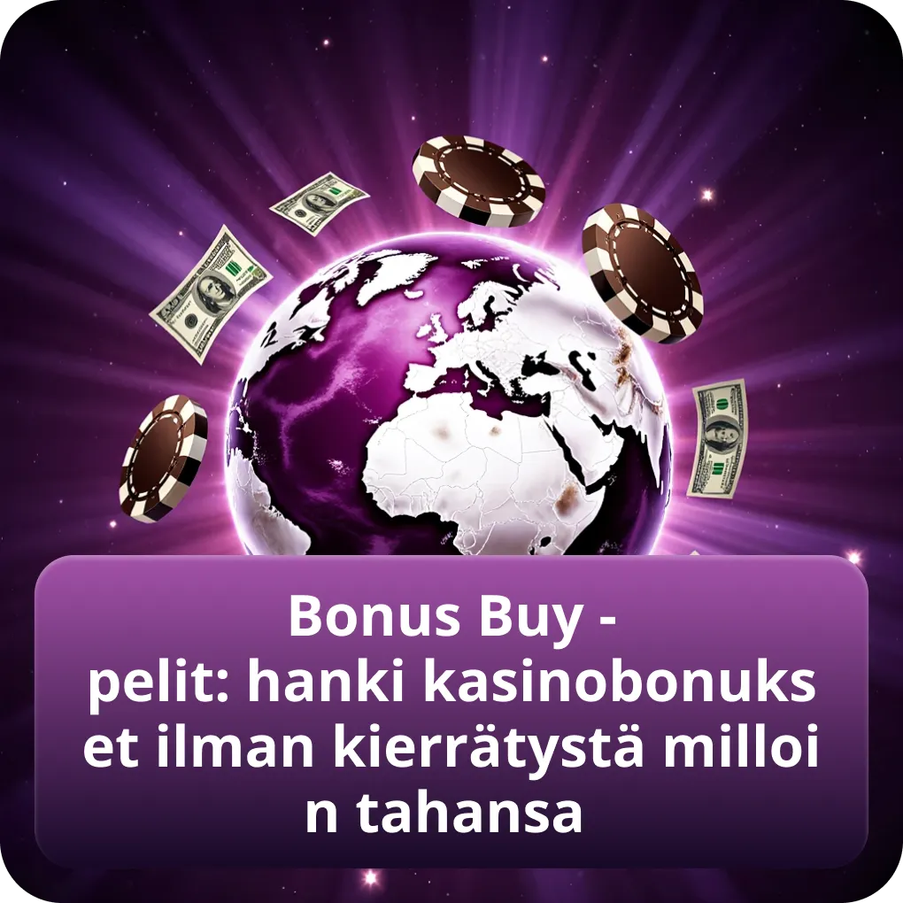 Bonus Buy -pelit: hanki kasinobonukset ilman kierrätystä milloin tahansa
